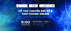 CHƯƠNG TRÌNH HỖ TRỢ CHUYỂN ĐỔI SỐ VÀ KINH DOANH ONLINE CHO CÁC DOANH NGHIỆP TRẺ BẮC GIANG
